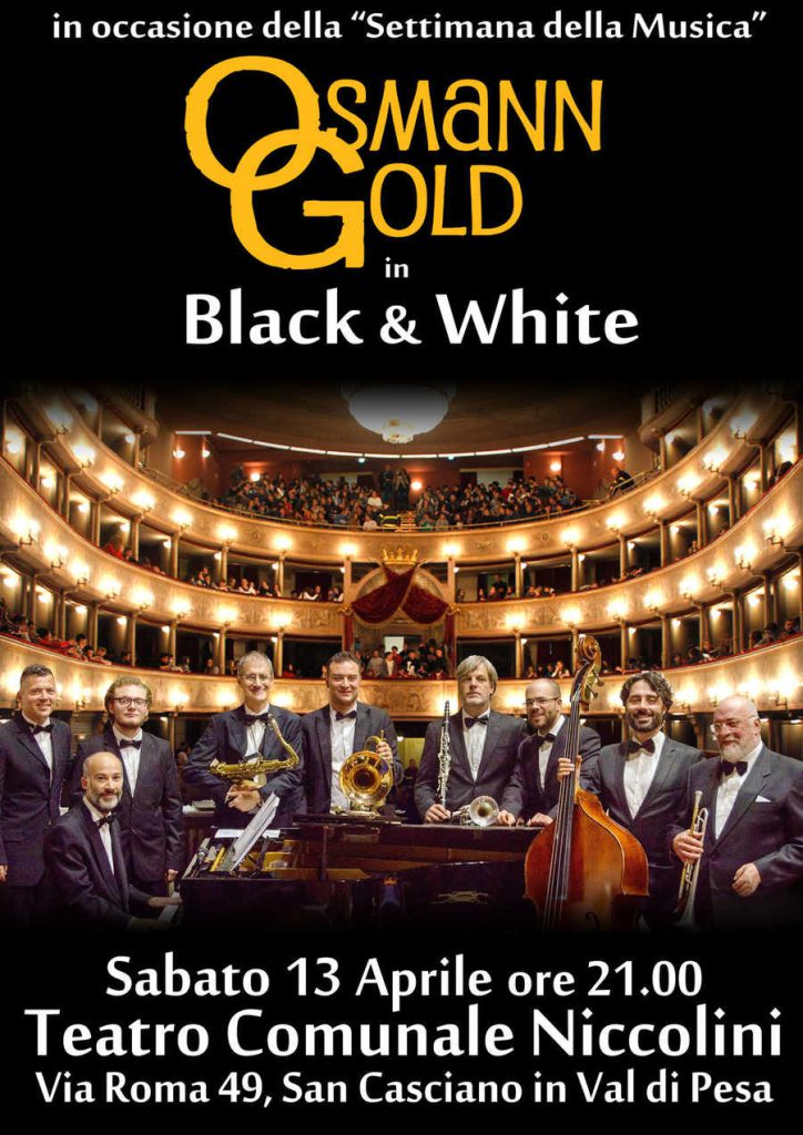 Locandina OsmannGold spettacolo OsmannGold in Black & White Teatro Comunale Niccolini