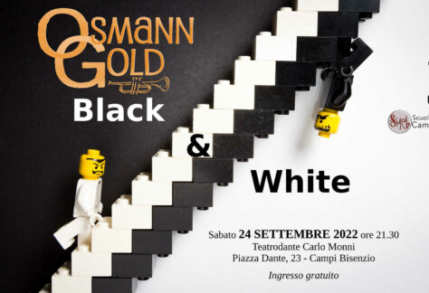 Locandina spettacolo OsmannGold "OsmannGold in Black & White" al Teatrodante di Campi Bisenzio