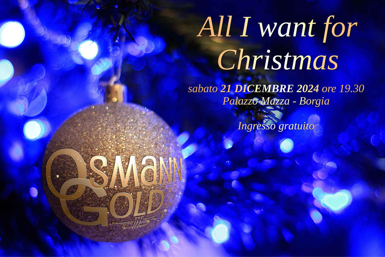 Locandina del concerto All I want for Christmas di OsmannGold a Borgia